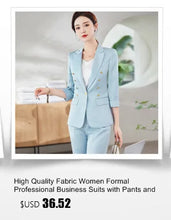 Load image into Gallery viewer, High Quality Fabric Women Formal Business Suits with Pants and Jackets Coat OL Style Elegant Professional Pantsuits Trousers Set
